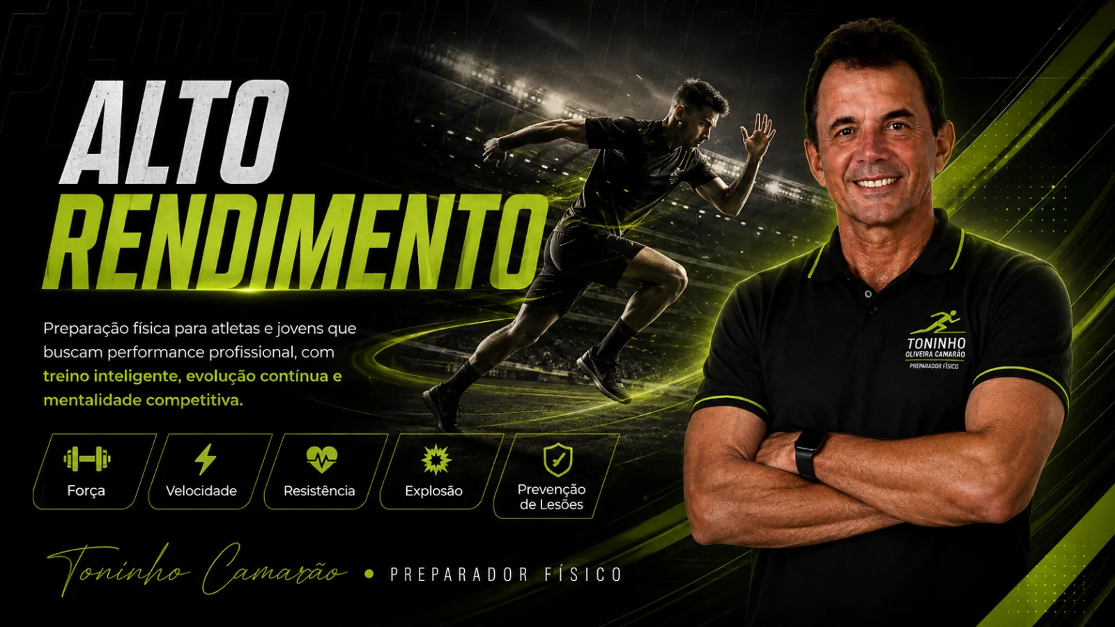 Alto Rendimento. Preparação física para atletas e jovens que buscam performance profissional, com treino inteligente, evolução contínua e mentalidade competitiva. Pilares: força, velocidade, resistência, explosão e prevenção de lesões. Toninho Camarão, preparador físico.
